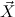 ⃗X