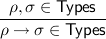 -ρ,σ-∈-Types--
ρ → σ ∈ Types