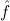 ˆf