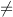 ⁄=